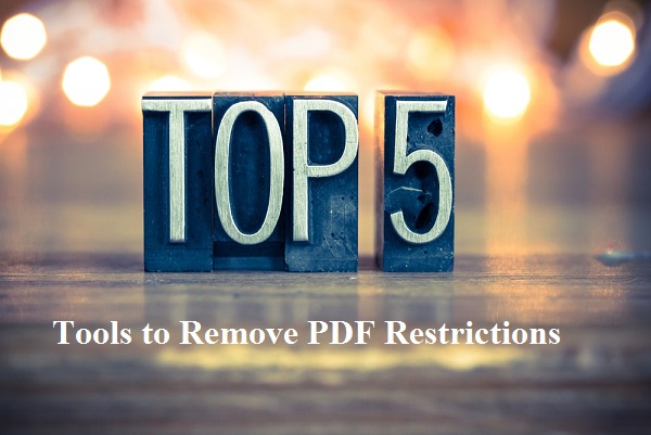 Top 5 Tools to Remove Document Restrictions from PDF